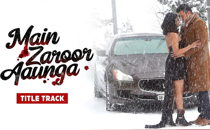 main zaroor aaunga song out