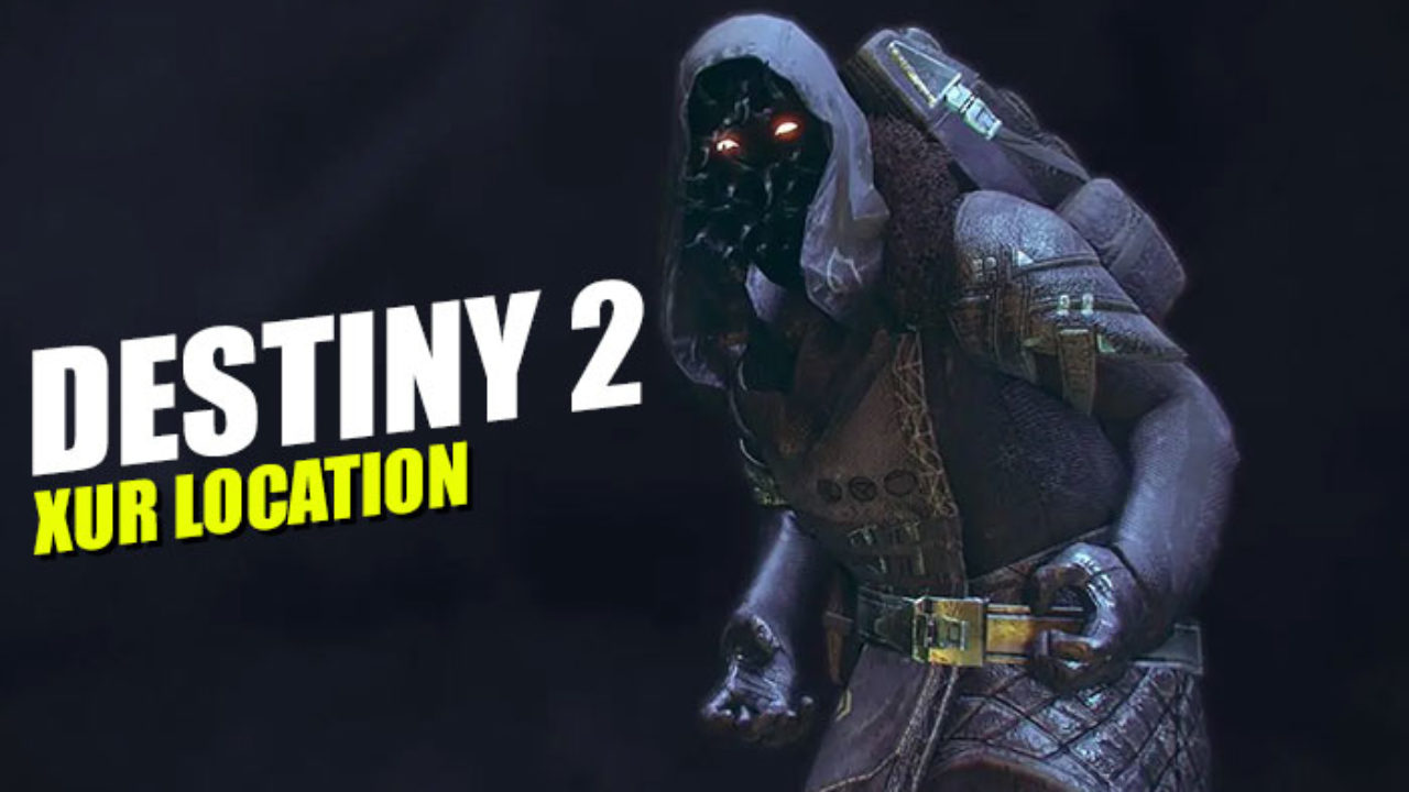 Where Is Xur Destiny 2 Xur S Location Today June 5