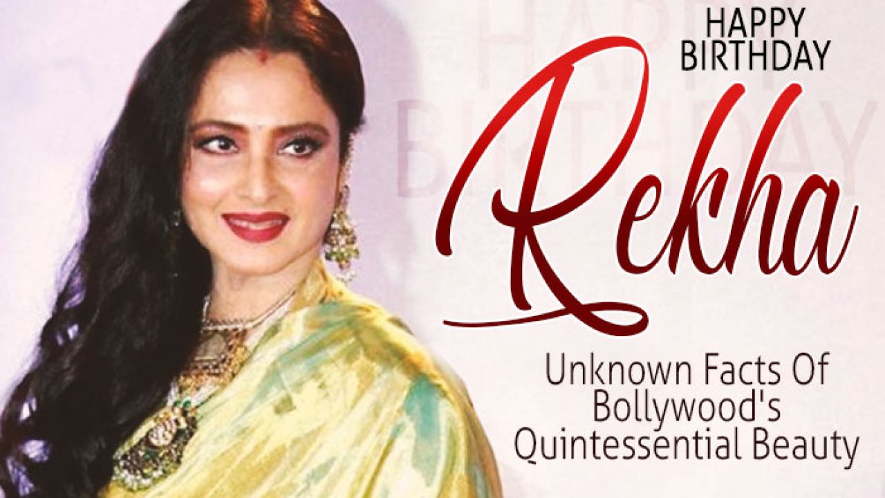 HBD Rekha: Unknown Facts Of Bollywood Quintessential Beauty